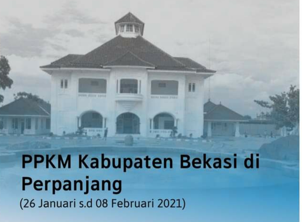 Pemerintah Kabupaten Bekasi Perpanjang PPKM Sampai 8 Februari 2021