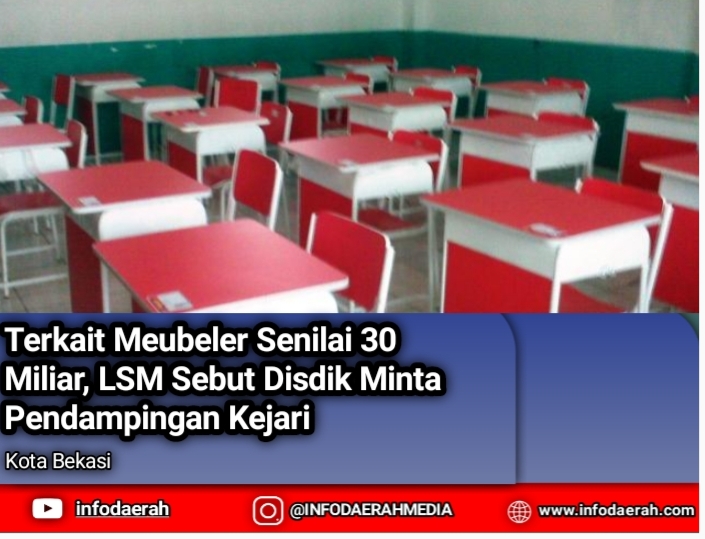 Terkait Meubeler Senilai 30 Miliar, LSM Sebut Disdik Minta Pendampingan Kejari
