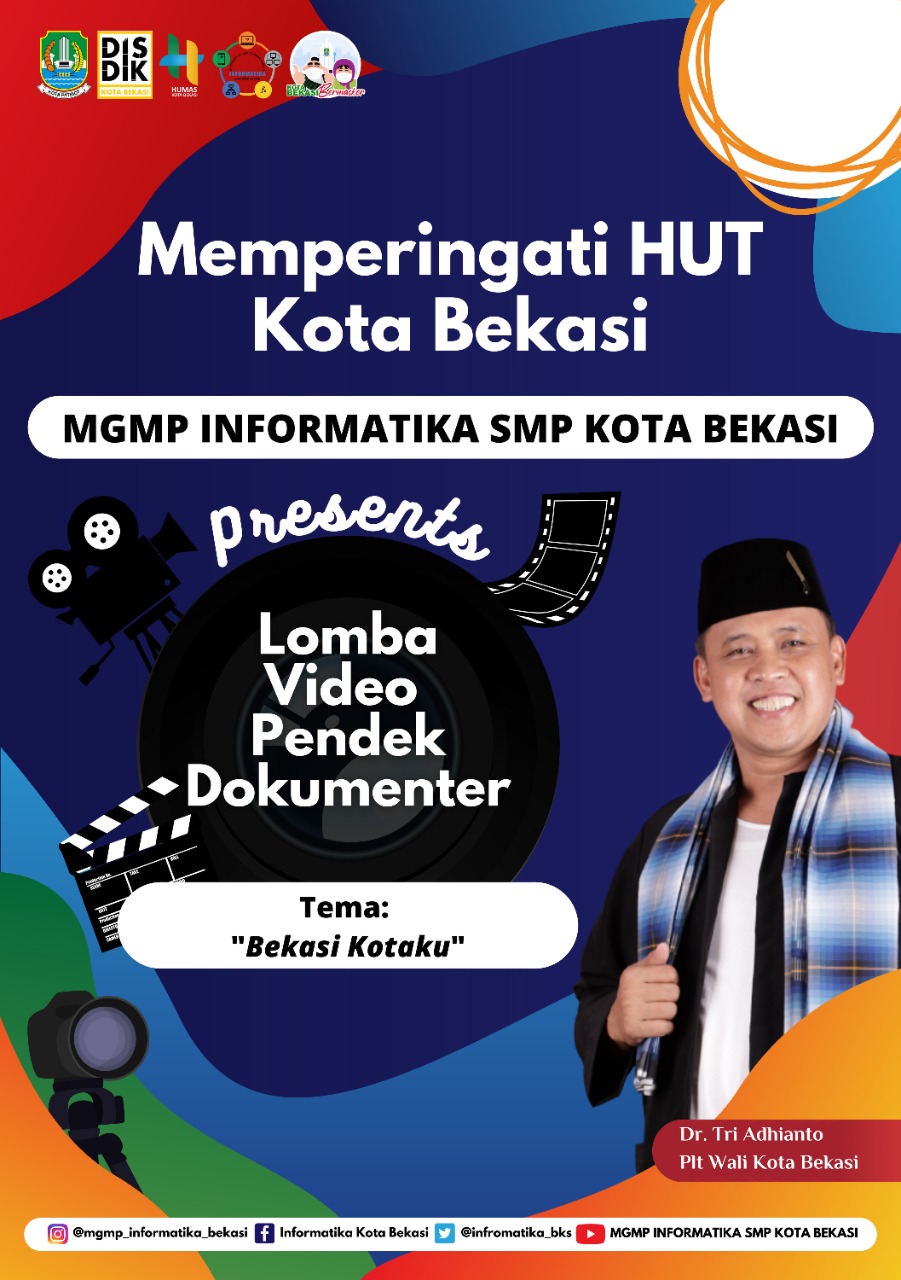 Meriahkan HUT Kota Bekasi, Dinas Pendidikan Kota Bekasi Gelar Lomba Video Pendek Dokumenter Tingkat SMP Se- Kota Bekasi