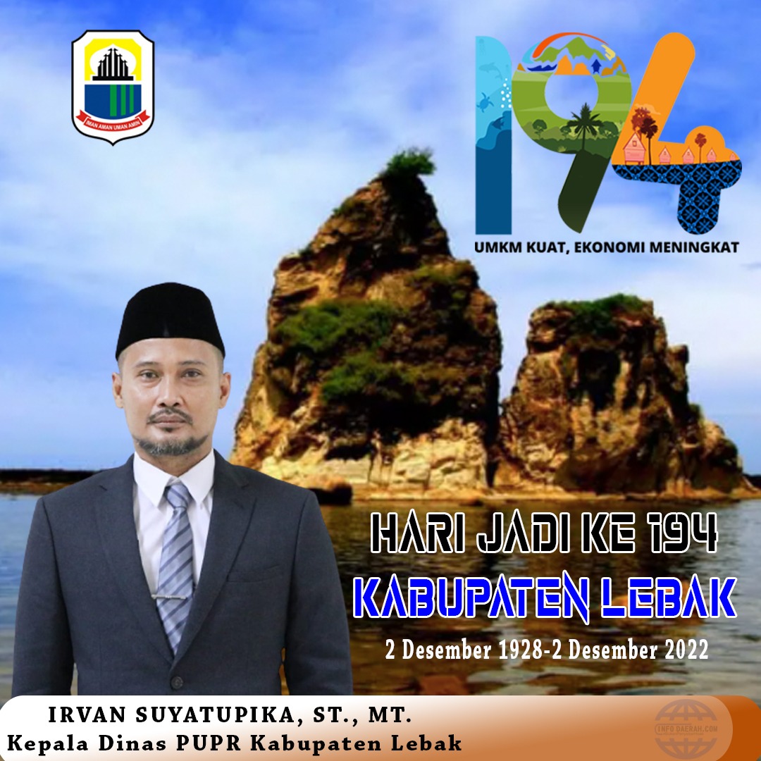 KEPALA DINAS PUPR KABUPATEN LEBAK MENGUCAPKAN HARI JADI KABUPATEN LEBAK KE – 194